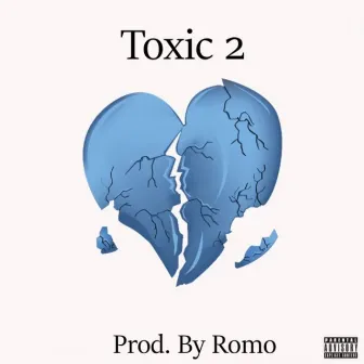 Too Toxic (Toxic 2) by TwoFive