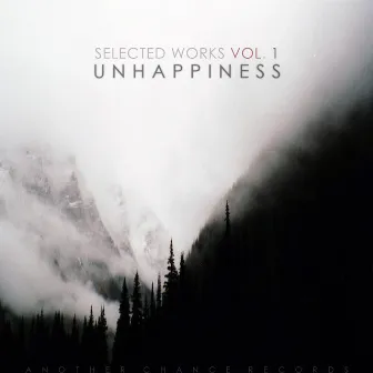 Selected Works Vol. 1 by Unhappiness