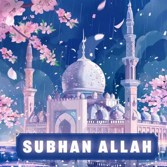 Subhan Allah by نشيد