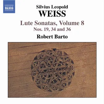 Weiss, S.L.: Lute Sonatas, Vol. 8 - Nos. 19, 34, 36 by Silvius Leopold Weiss