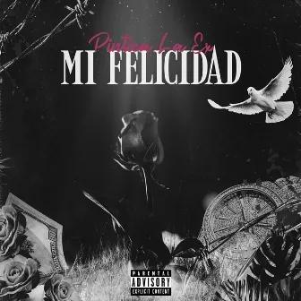 Mi Felicidad by Pintica La Ex