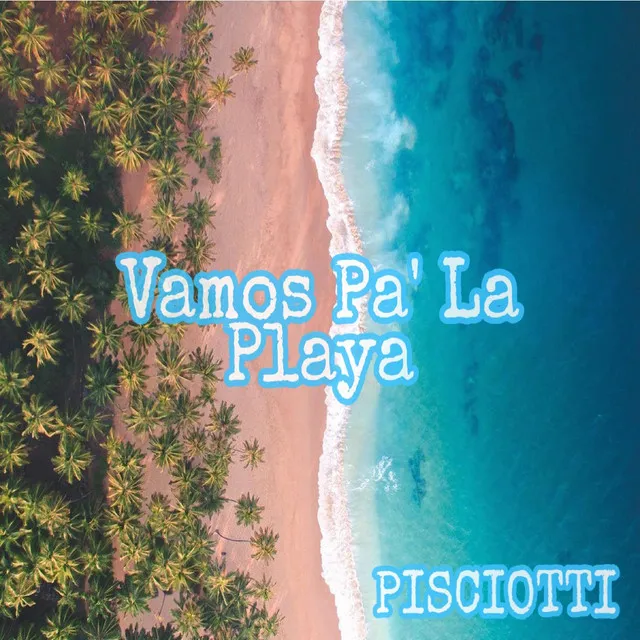 Vamos Pa' La Playa