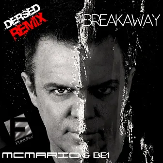 Breakaway (Dersed Remix) by MC Mario