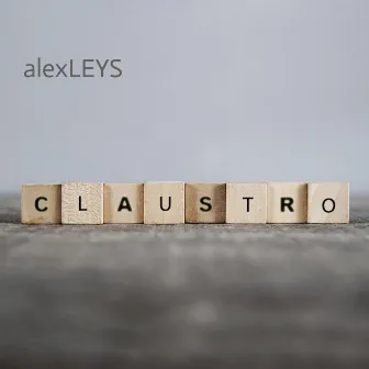 Claustro by Alex Leys