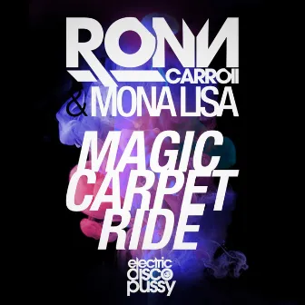 Magic Carpet Ride (Harrys & Fly Remix) by Ronn Carroll