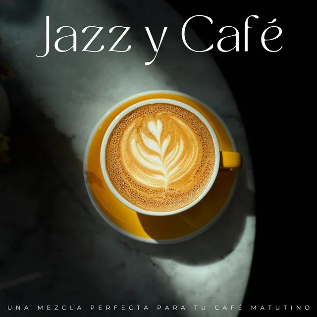 Jazz Y Café: Una Mezcla Perfecta Para Tu Café Matutino