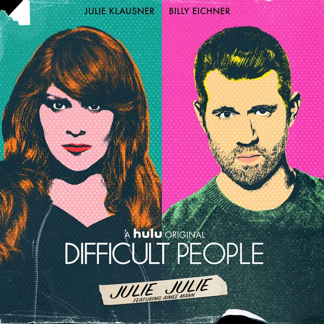 Julie Julie (From "Difficult People")