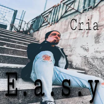 E.a.s.y by Don Cria