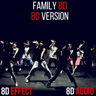 Family 8D (8D Version) by 8D Audio