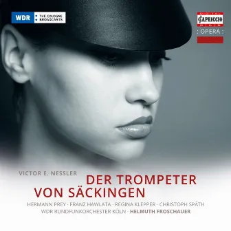 Nessler: Der Trompeter von Säckingen by Victor Nessler