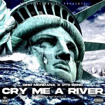 Cry Me A River by Gino Mondana