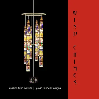 Wind Chimes by Phillip Wilcher