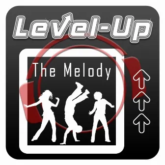 The Melody by Level-Up