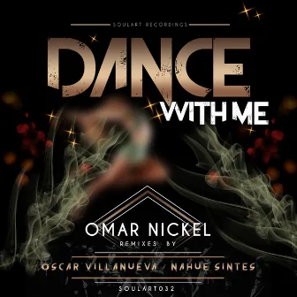 Dance With Me by Omar Nickel