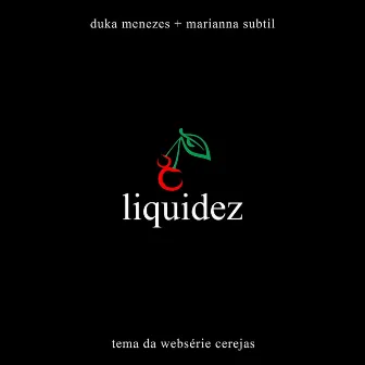 Liquidez by Duka Menezes