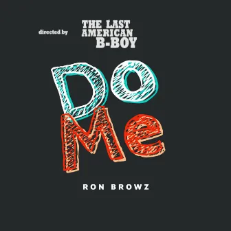 Do Me by The Last American B Boy