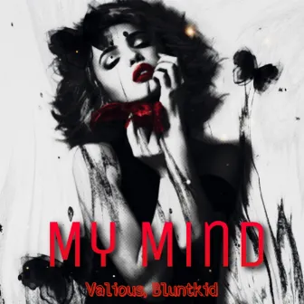 My Mind (RELOADED) by Vxlious