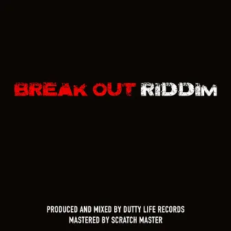 Break Out Riddim by Squeeze Head