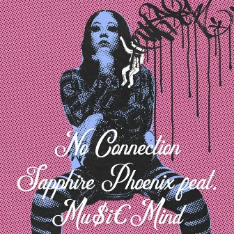 No Connection by Sapphire Phoenix