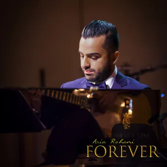 Forever by Aria Rohani