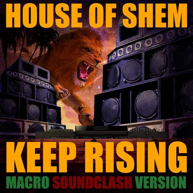 Keep Rising - Macro’s Soundclash Version