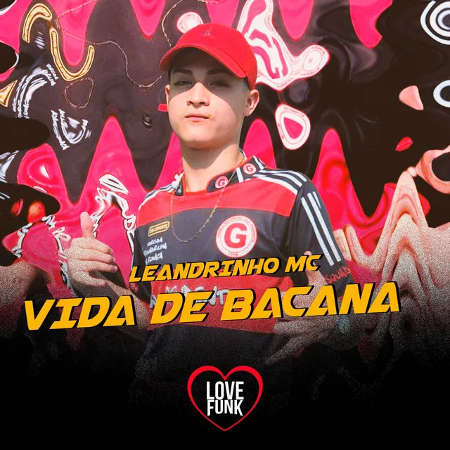 Vida de Bacana