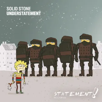 Understatement by Solid Stone