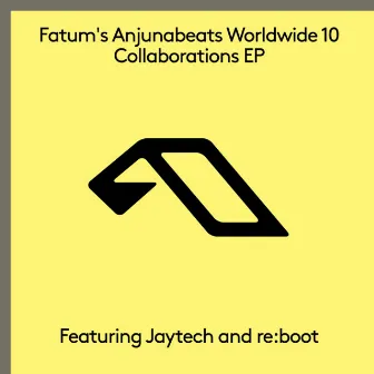 Fatum's Anjunabeats Worldwide 10 Collaborations EP by re:boot