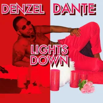 LIGHTS DOWN by Denzel Dante