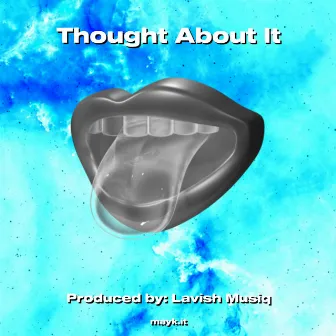 Thought About It by Lavish Musiq