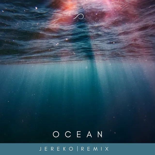 Ocean - Jereko Remix