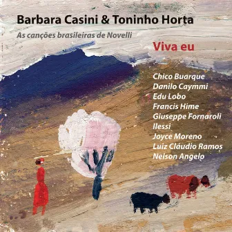 Viva Eu: As Canções Brasileiras de Novelli by Toninho Horta