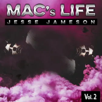 Mac's Life Vol.2 by Jesse Jameson