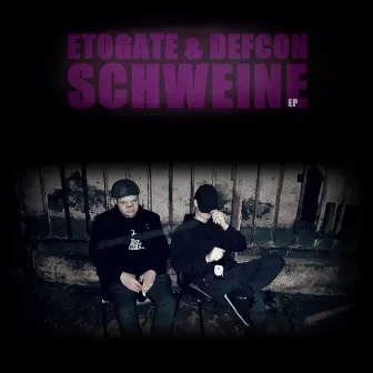 Schweine EP by Etogate