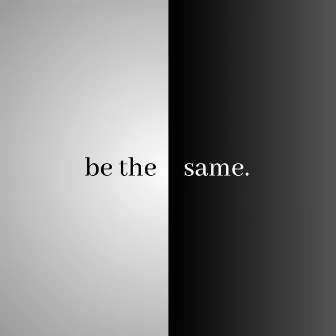 be the same by AREY