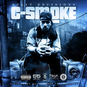 Split Decisions by C-Smoke