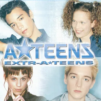 Extr-A*Teens by A*Teens