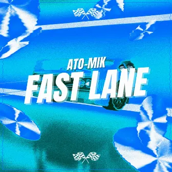 Fast Lane by Ato-Mik