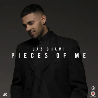 Pieces of Me by Jaz Dhami