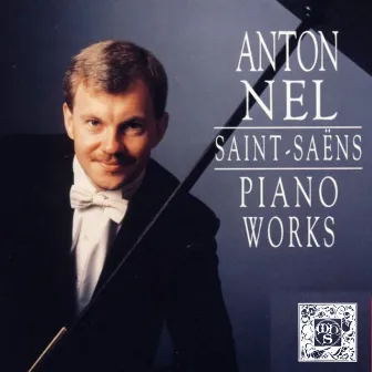 Saint-Saens: Piano Works by Anton Nel