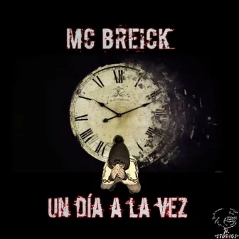 Un día a la vez by Mc Breick