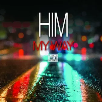 My Way by H.I.M.