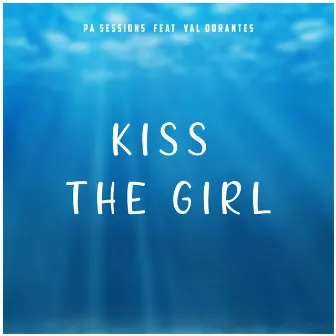 Kiss the Girl by Pa Sessions