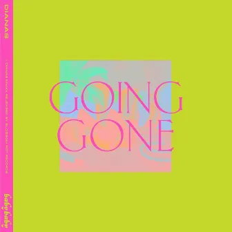 Going Gone by Dianas