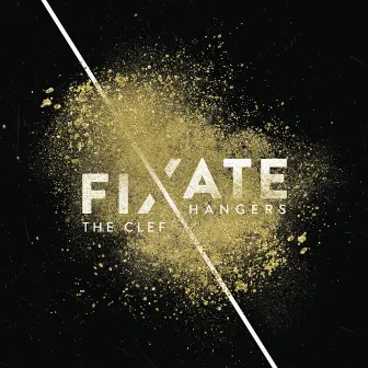 Fixate by The Clef Hangers