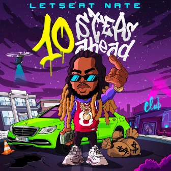 10 STEPS AHEAD by LetsEat Nate