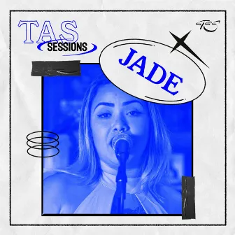 Jade Ao Vivo No TAS Sessions by TAS Records