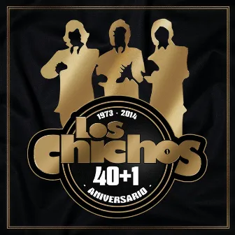 40 + 1 Aniversario 1973-2014 by Los Chichos