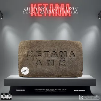 Ketama by Automatikk