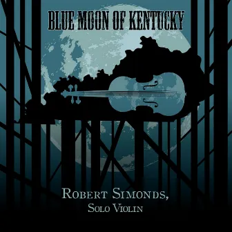 Blue Moon of Kentucky by Robert Simonds